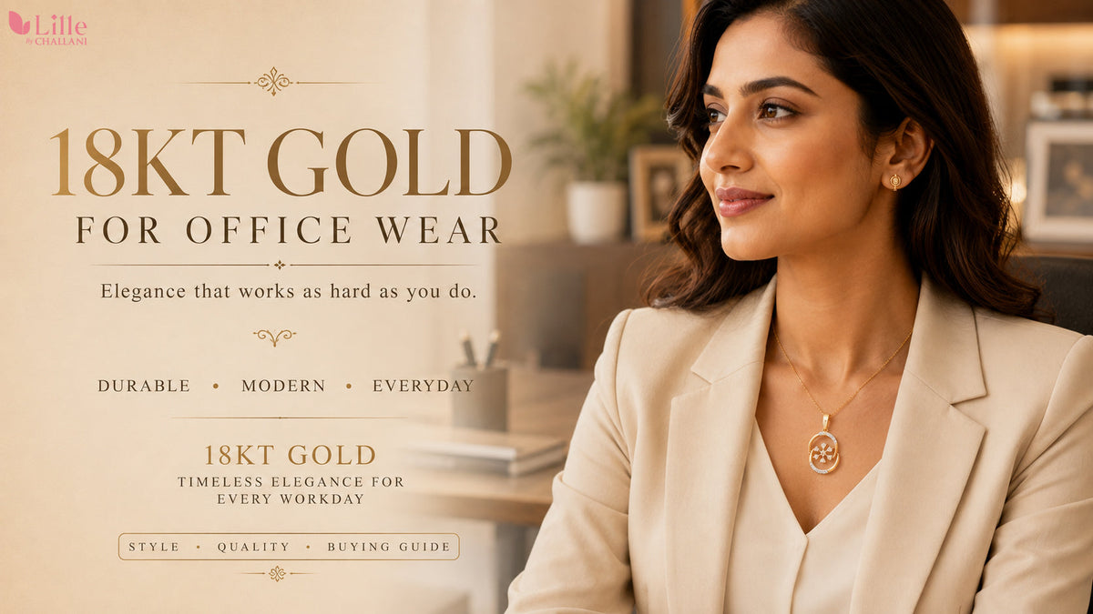How to Style 18KT Gold Jewellery for Office Wear